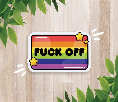 Fuck Off Sticker Pride Sticker Kawaii Stickers Gay Pride Sticker Laptop Sticker Lgbtq