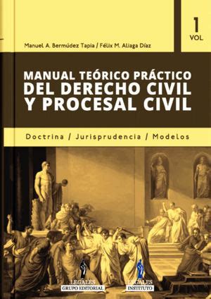 Calam O Manual Teorico Practico Del Derecho Civil Y Procesal Civil