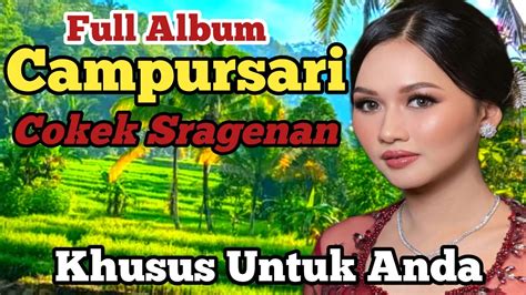 Full Album Campursari Cokek Sragenan Campursari Sragenan Youtube