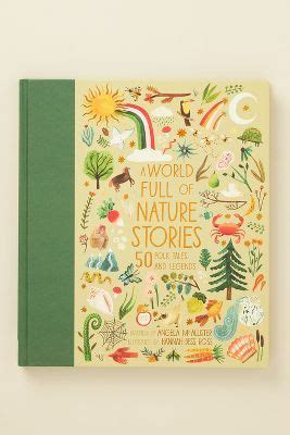 A World Full Of Nature Stories 50 Folktales And Legends Nature Story