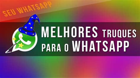 Os melhores truques que você não sabia para o Seu Whatsapp YouTube