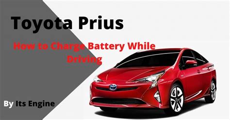 How To Charge Prius Battery While Driving Warnings