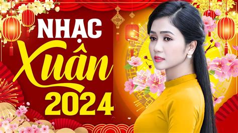 Cung Chúc Tân Xuân Nhạc Xuân 2024 Phương Anh Nhạc Tết Hay Nhất 2024 Youtube