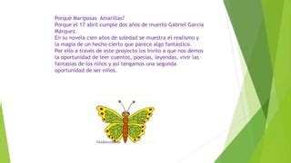 Proyecto De Lectura Mariposas Amarillas 2016 PPT