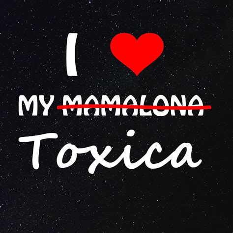 I Love La Mamalona Toxica Decal Sticker For Your Truck Pick Up Hd Phone