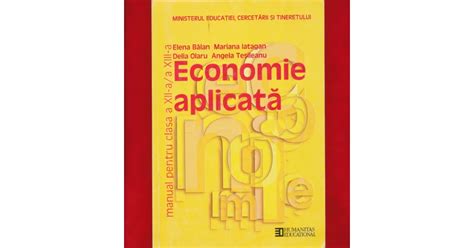 Economie Aplicata Manual Pentru Clasa A XII A A XIII A Humanitas