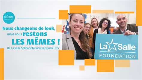 Nous Changeons De Look Mais Nous Restons Les M Mes La Salle Global