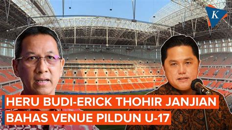 Heru Budi Akan Rapat Dengan Erick Thohir Bahas Jis Jadi Venue Piala