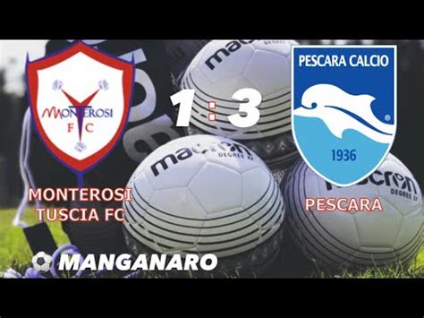 Highlights 1 Giornata U16 Monterosi Tuscia Pescara 1 3 YouTube