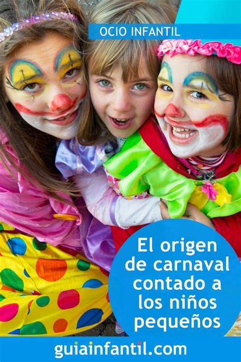 La historia del carnaval para los niños Carnaval Niños Niños pequeños