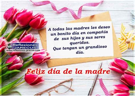 A todas las madres les deseo un bonito día en compañía de sus hijos y