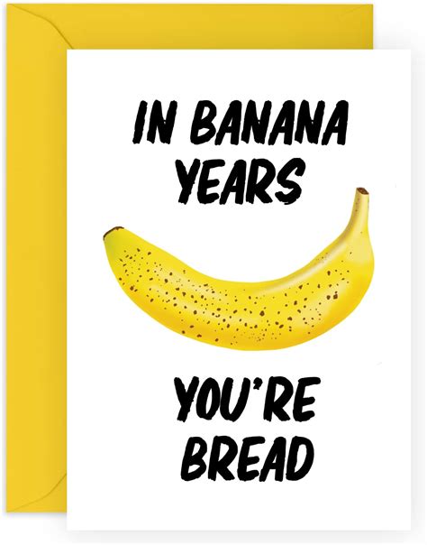 Central 23 Funny Birthday Cards For Women Men Him Her In Banana Years Your Bread