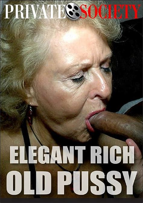 Elegant Rich Old Pussy Streaming Video At Porn Video Database With Free