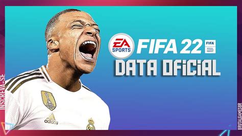 Fifa 22 Data Oficial Do Trailer Gameplay And Demo Youtube