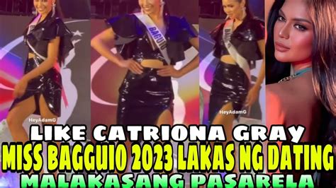 GULANTANG LAHAT Like Catriona Gray Miss Universe Bagguio 2023 Pasabog