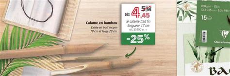 Promo Calame En Bambou chez Le Géant des Beaux Arts iCatalogue fr