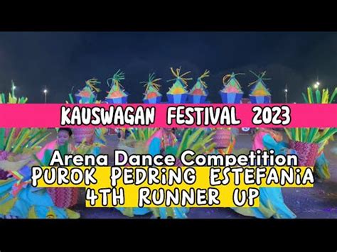 Kauswagan Festival Arena Dance Competition Th Runner Up Purok