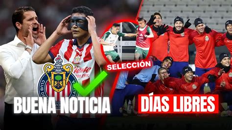 Noticias Chivas Buena Noticia Con Regreso Para Gago Chivas Con D As