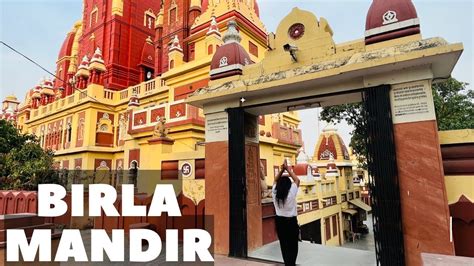 Birla Mandir Delhi Shri Laxmi Narayan Temple Full Information