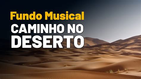 Fundo Musical para Oração Caminho no Deserto Way Maker Os