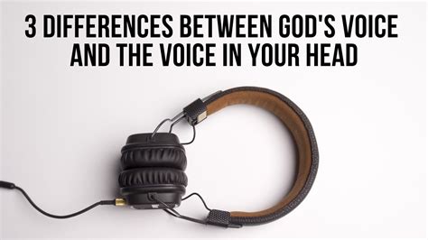 3 Differences Between Gods Voice And The Voice In Your Head AGW