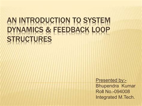 An Introduction To System Dynamics And Feedback Loop Ppt