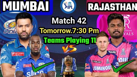 Ipl 2023 Match 42 Mumbai Vs Rajashthan Match Playing 11 Ipl 2023 Mi