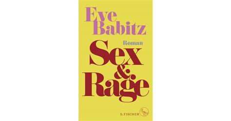 Sex And Rage Eve Babitz S Fischer Verlage