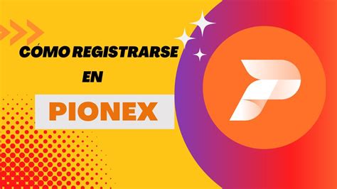 Como Registrarse Depositar Y Configurar 2fa En Pionex El Exchange Con