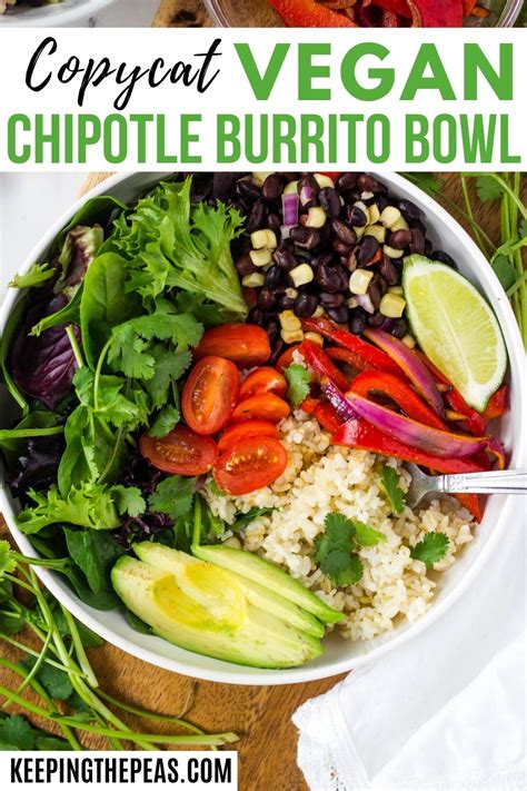 Vegan Chipotle Bowl | Copycat Recipe - Keeping the Peas