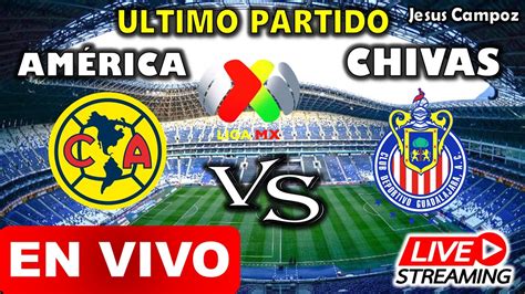 Donde ver America vs Chivas EN VIVO Semifinal Liga MX américa vs