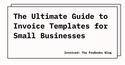 The Ultimate Guide To Invoice Templates For Small Businesses Invoiced