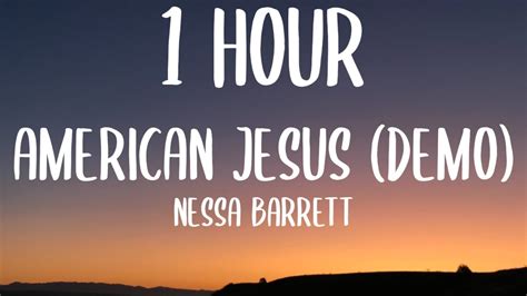 Nessa Barrett American Jesus Demo Hour Lyrics Youtube