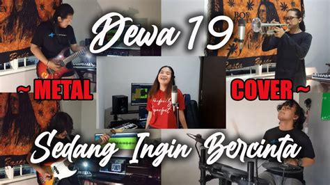 Dewa 19 Sedang Ingin Bercinta METAL COVER By Mada Project YouTube