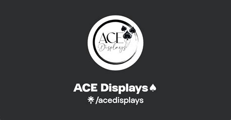 Ace Displays♠️ Instagram Facebook Tiktok Linktree