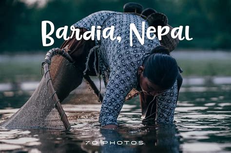 Bardiya Village And National Park Photo Pack 70 Stunning Photos