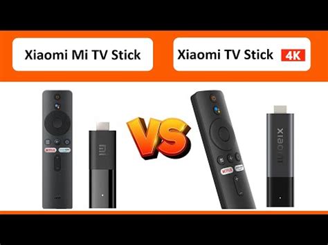 Xiaomi Mi TV Stick Vs Tv Stick 4K YouTube