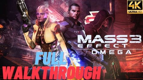 Mass Effect 3 Omega Dlc Aria Tlock S Invasion Of Omega Full Walkthrough Youtube