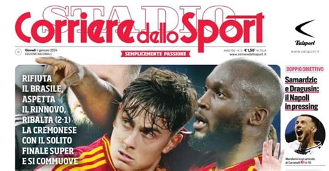 La Prima Pagina Del Corriere Dello Sport Samardzic E Dragusin Il