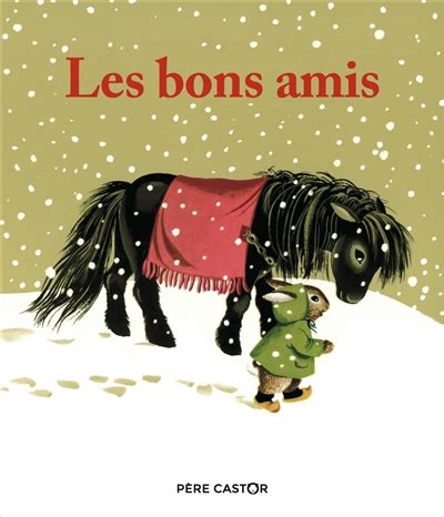 Les bons amis Père Castor Niveau 1