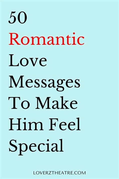 Romantic Love Messages To Make Him Feel Special Love Message For