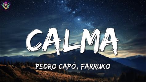 Pedro Cap Farruko Calma Letra Lyrics Youtube