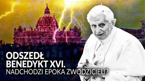 O Ko Ciele Po Mierci Benedykta Xvi Nadchodzi Epoka Zwodziecieli