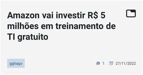 Amazon vai investir R 5 milhões em treinamento de TI gratuito