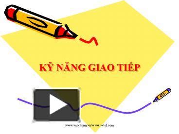 Ppt K Nang Giao Ti P Powerpoint Presentation Free To View Id