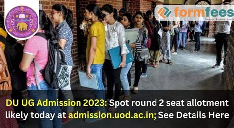 Du Ug Admission Spot Round Seat Allotment Likely Today At