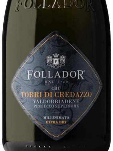 Follador Torre Di Credazzo Valdobbiadene Prosecco Superiore Millesimato