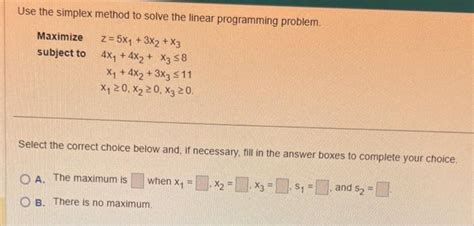 Solved Use The Simplex Method To Solve The Linear