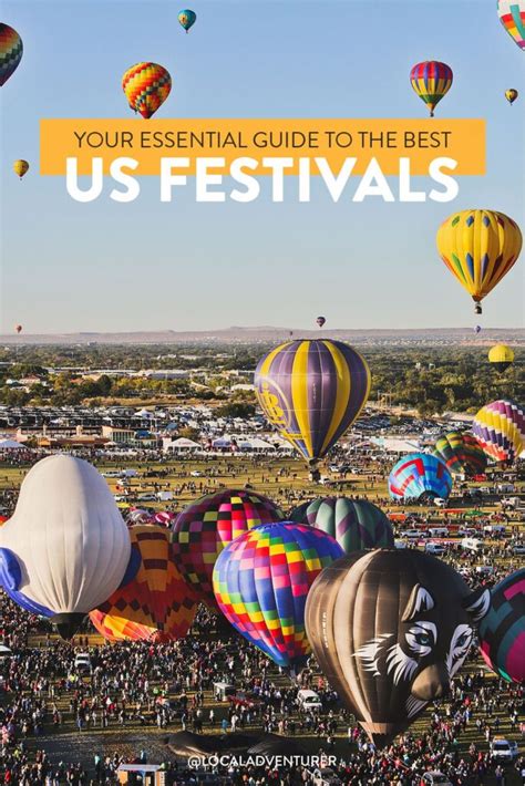 15 Best Festivals In The Us To Add To Your Bucket List Local Adventurer