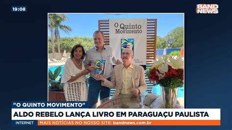 Aldo Rebelo Lan A Livro O Quinto Movimento Youtube